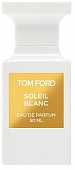 TOM FORD SOLEIL BLANC edp  